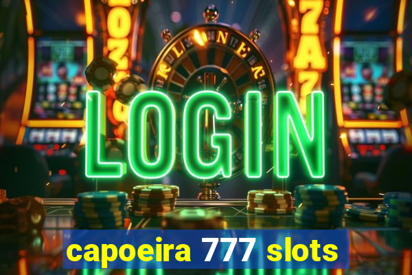 capoeira 777 slots